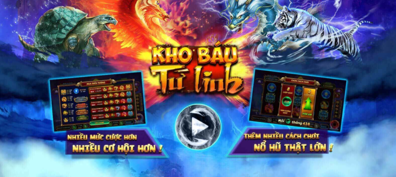 Khi anh em tham gia chơi kho báu tứ linh thì lựa chọn một mức cực hợp lý